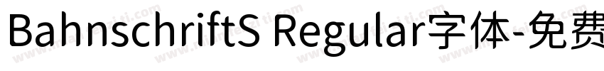 BahnschriftS Regular字体字体转换